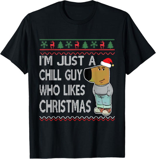 I'm Just A Chill Guy Funny Meme T-Shirt