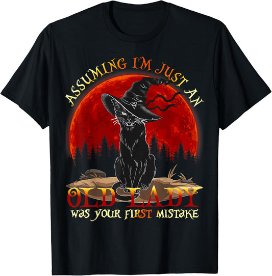 Assuming I'm just an Old Lady was your first Mistake Cat T-Shirt