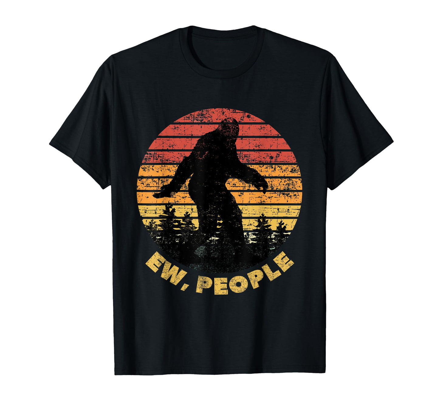 Ew People Bigfoot Funny Sasquatch Yeti Saying Retro T-Shirt