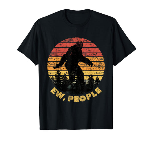 Ew People Bigfoot Funny Sasquatch Yeti Saying Retro T-Shirt