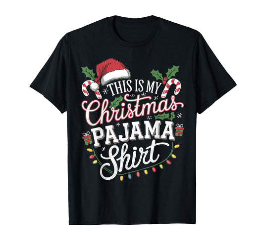 This Is My Christmas Pajama Shirt Funny PJs T-Shirt