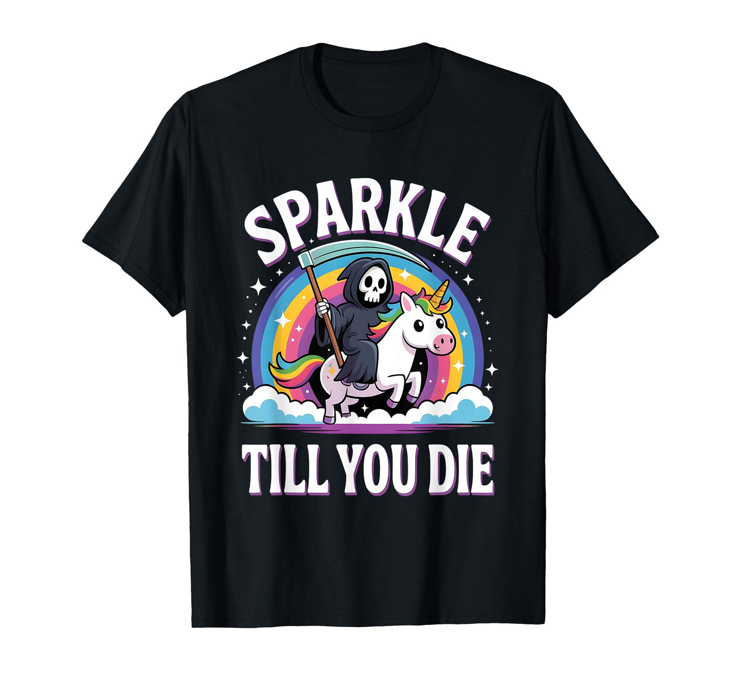 Sparkle Til You Die, Cute Grim Reaper Unicorn T-Shirt