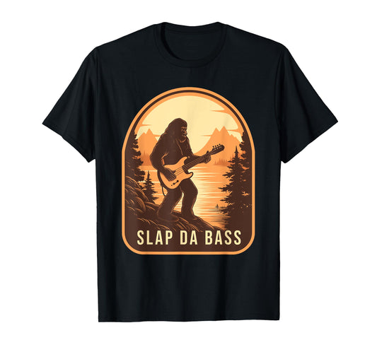 Funny Bigfoot Slap Da Bass Sasquatch Music Lover Bassist T-Shirt