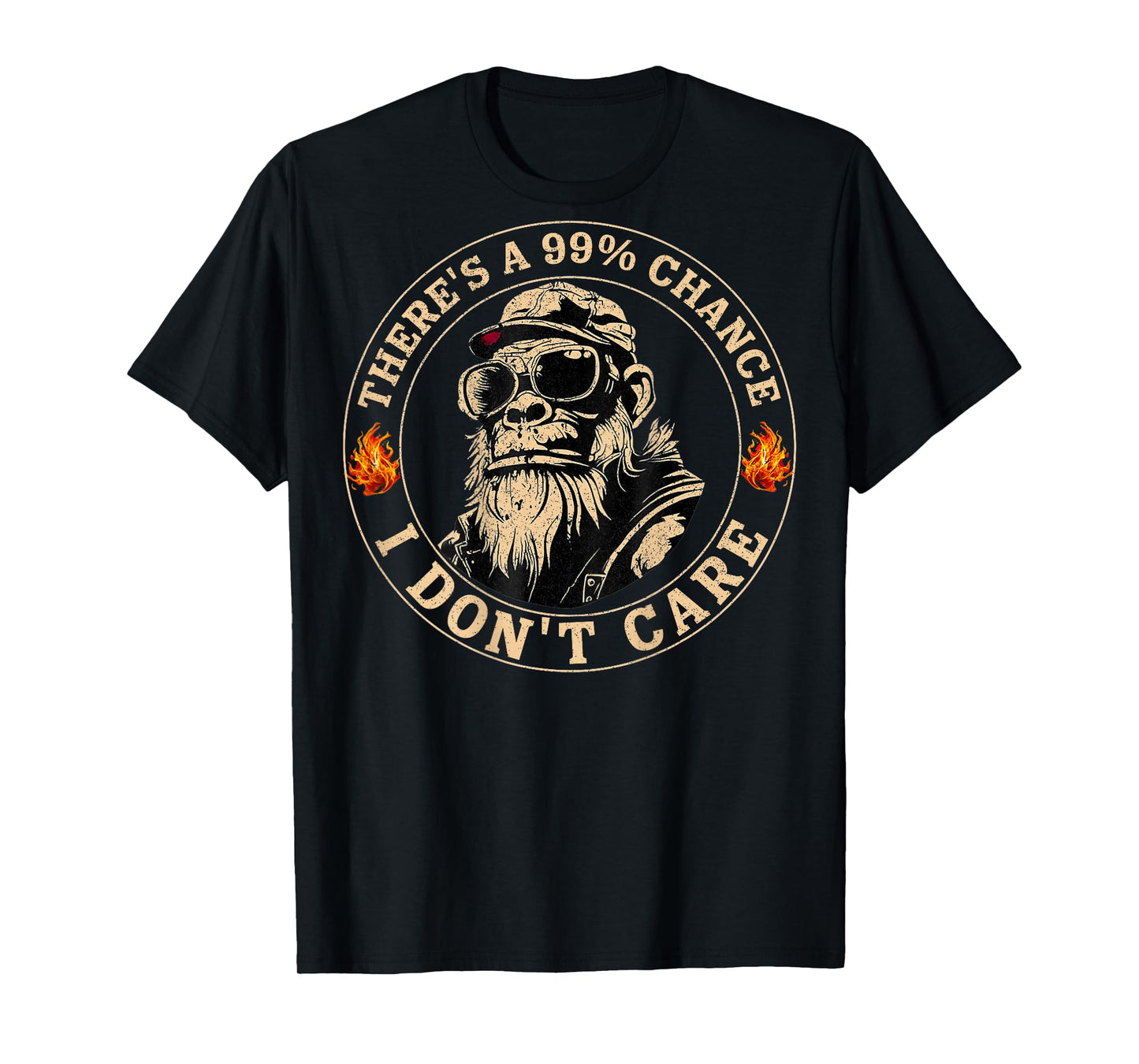 Funny Monkey There's A 99% Chance I Don't Care (On Back) T-Shirt