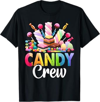 Candy Crew Candy Land Decorations Sweetie Candy Squad T-Shirt