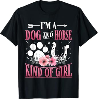 I'm A Dog And Horse Kind Of Girl Paw Design Horseshoe Gift T-Shirt