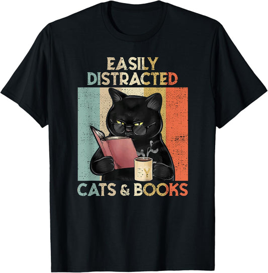 Easily Distracted by Cats And Books for Cat Lovers T-Shirt