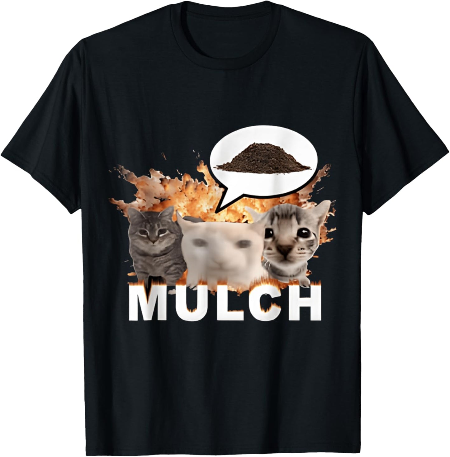 FUNNY Mulch Cat & Meme Cute Cat T-Shirt