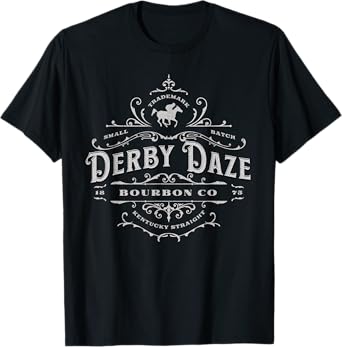 Funny Horse Racing Derby Daze Bourbon Company T-Shirt