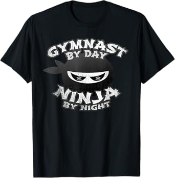 Cute GYMNAST Day NINJA by NIGHT Gymnastics Team Girl Flippin T-Shirt