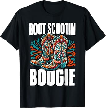 Boot Scootin’ Boogie Cowboy Western Cowboy Boots T-Shirt