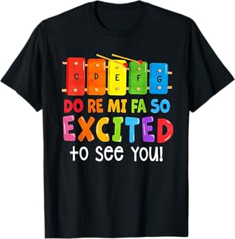 Do Re Mi Fa So Excited To See You Music Teacher Men Women T-Shirt