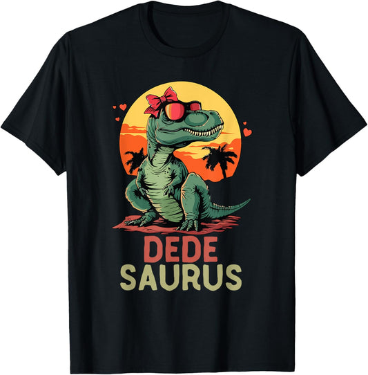 DedeSaurus Dino Dinosaur Dede-Saurus T-Rex Funny Trex T-Shirt
