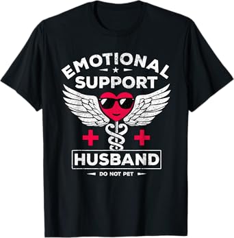 Emotional Support Husband Do Not Pet T-Shirt