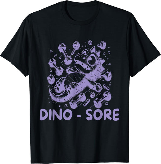 Funny Dinosaur Workout Gag Dino Sore Lifting Gym Womens T-Shirt
