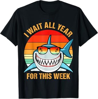 I Wait All Year For This Week Funny Shark Gift Mens & Womens T-Shirt