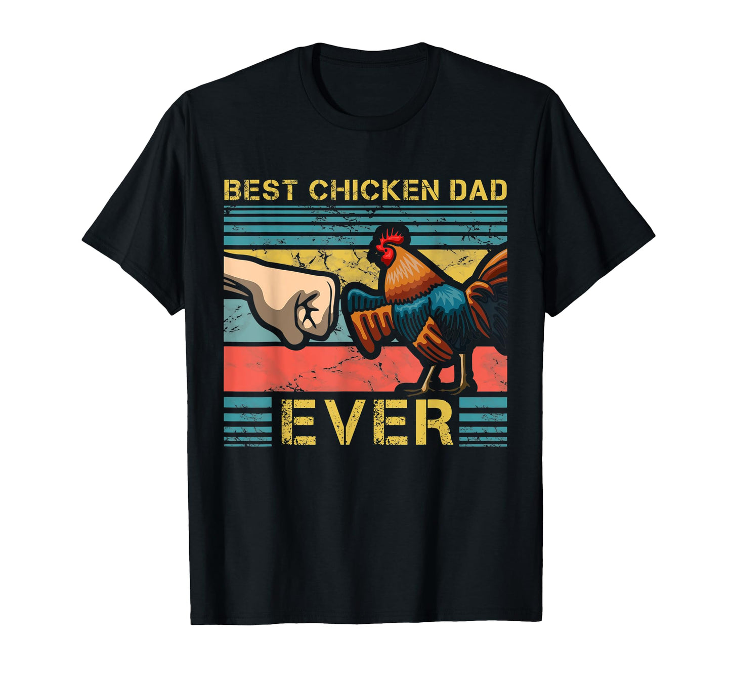 Mens Best Chicken Dad Ever Farming Rooster Hen Poultry Business T-Shirt