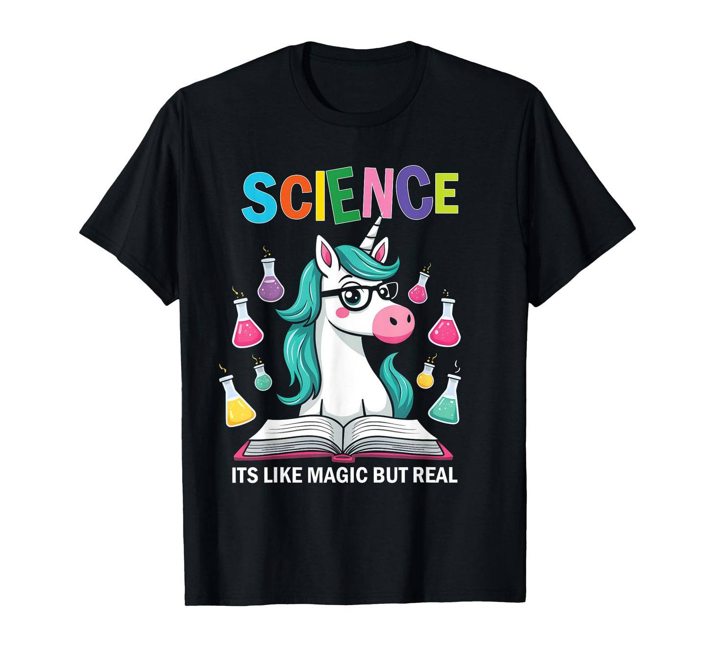 Funny Science Is Like Magic But Real Unicorn Funny Science T-Shirt