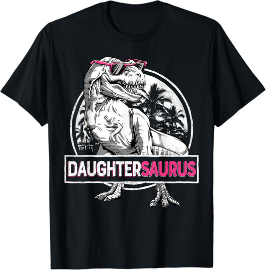 Daughtersaurus T rex Dinosaur Funny Daughter Saurus Family T-Shirt