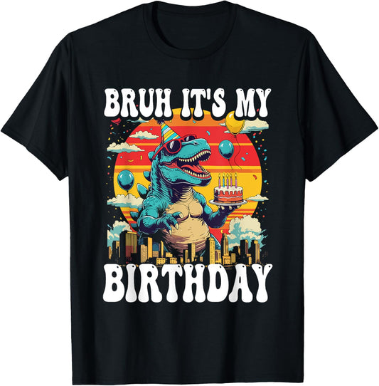Bruh It's My Birthday Dinosaur Celebration Monster Dino Kids T-Shirt