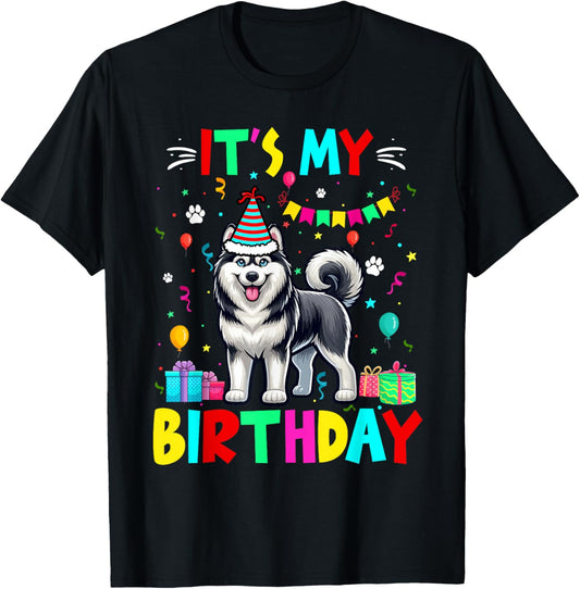 My Birthday Colourful Costume Husky Funny Party Lover T-Shirt
