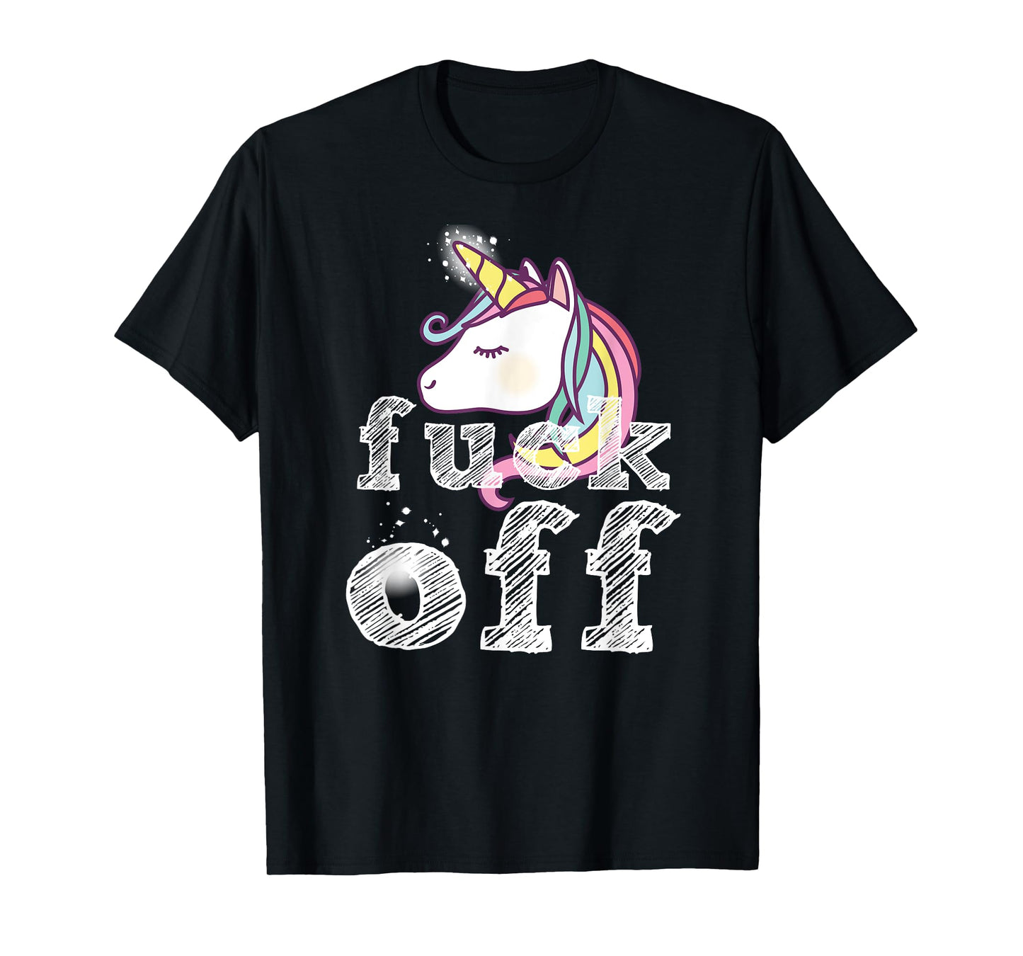 Cute Unicorn Cartoon Image - Crude Saying Fuck Off - Funny T-Shirt