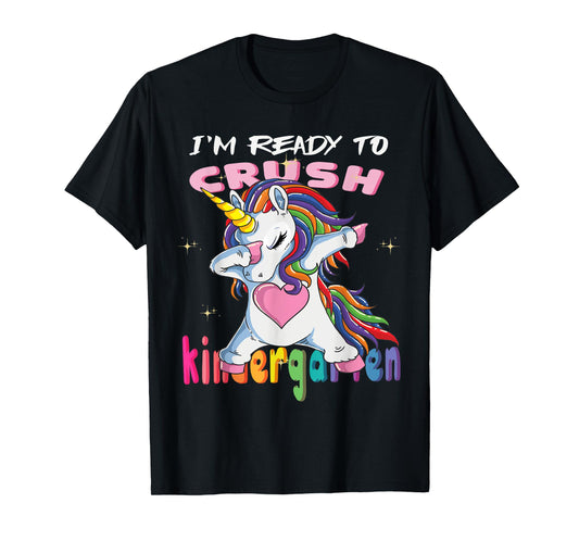 I'm Ready To Crush Kindergarten T-Shirt Baby Unicorn T-Shirt