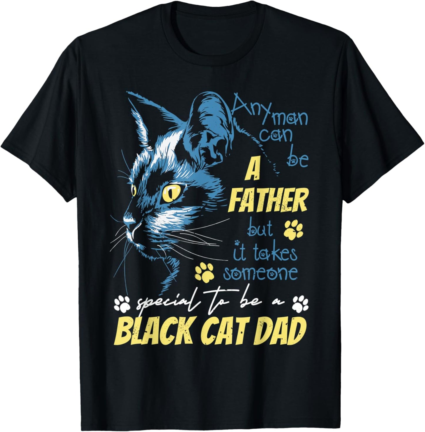 Black cat dad T-Shirt