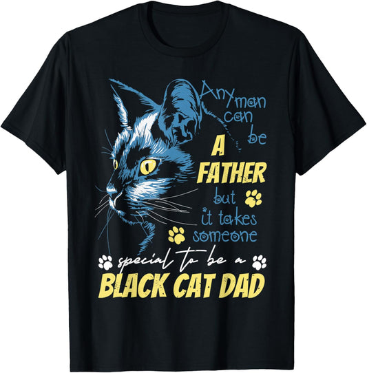 Black cat dad T-Shirt