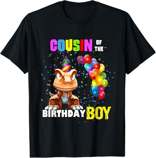 Cousin of the Birthday Boy Dinosaur Birthday T Rex Dino T-Shirt