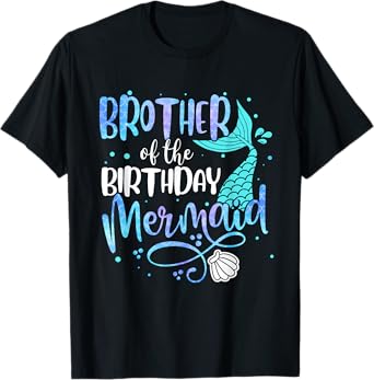 Brother Of The Birthday Mermaid Family Matching Party Squad T-Shirt