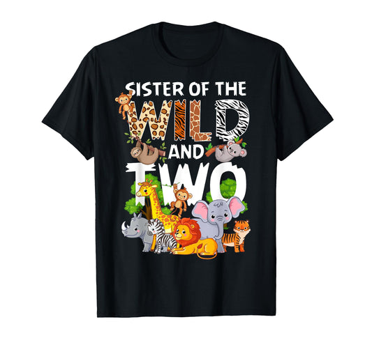 Sister Of The Wild Two Zoo 2nd Birthday Safari Jungle Animal T-Shirt