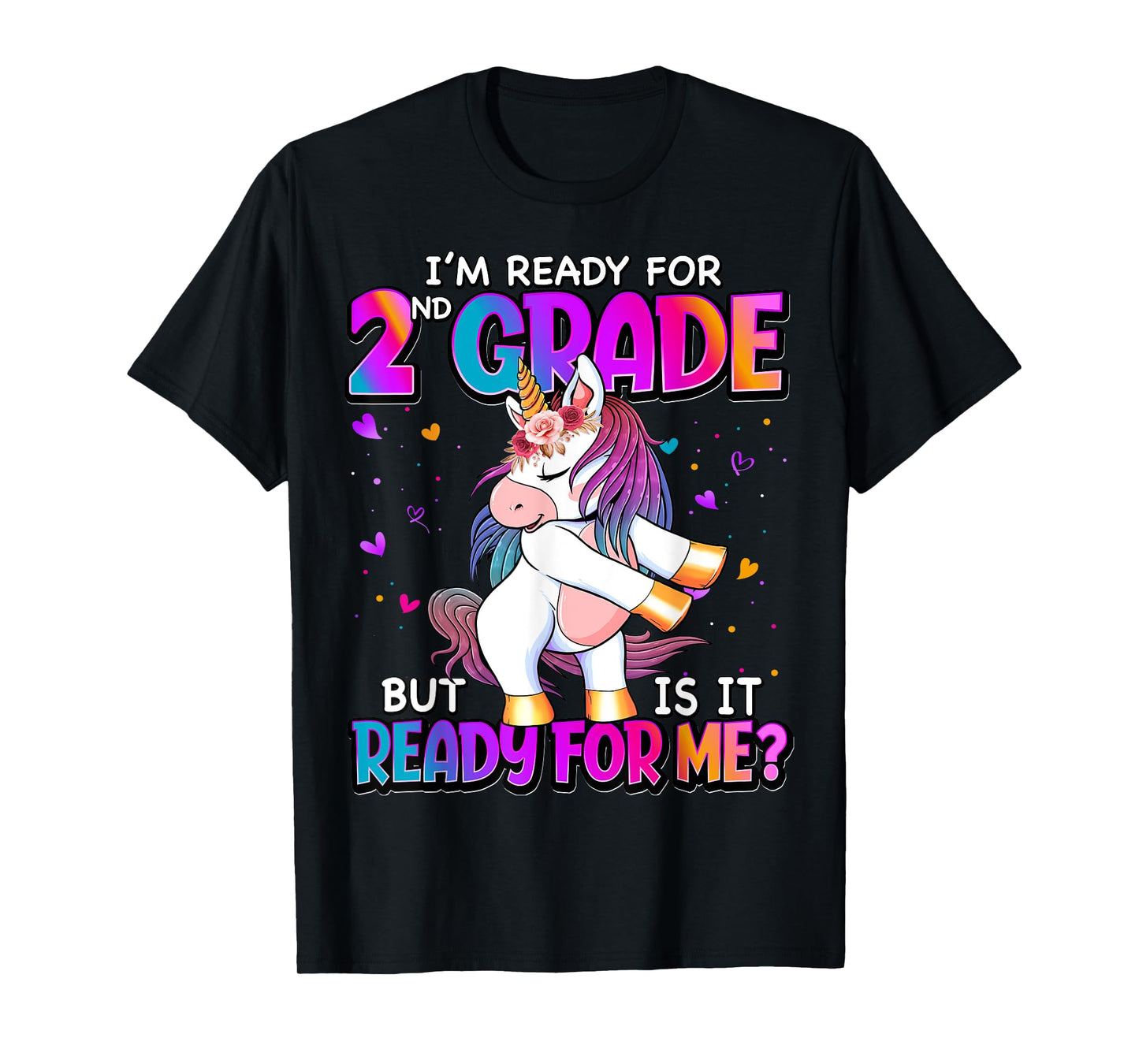I'm Ready For 2nd Grade Shirt Back To School 2nd Grade Girls T-Shirt
