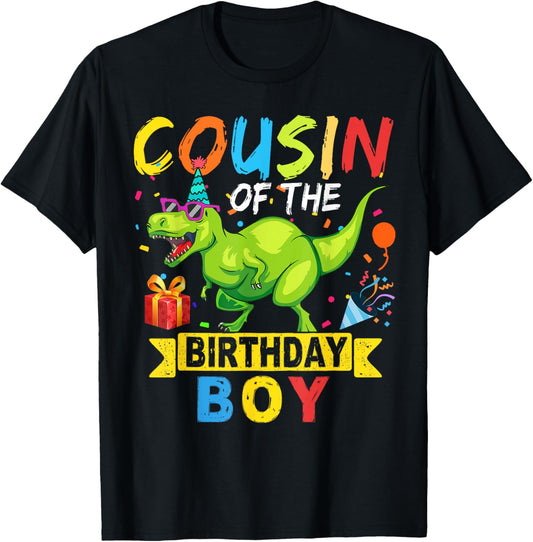 Cousin of the Birthday Boy T-Rex RAWR Dinosaur Birthday boy T-Shirt