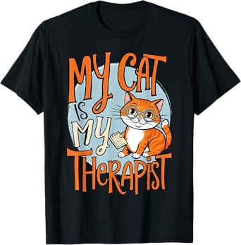 My Cat Is My Therapist Funny Feline Pet Lover Tee T-Shirt for Men Women Girls Kids