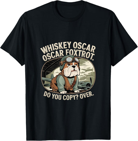 Whisky Oscar Oscar Foxtrot American Bulldog Fighter Pilot T-Shirt