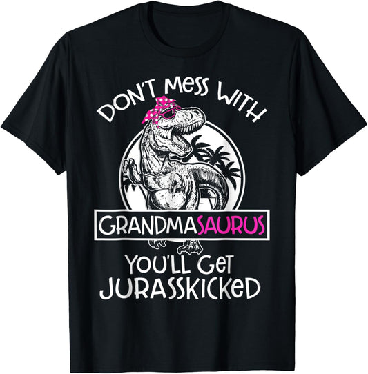 Dinosaur Mothers Day Don't Mess Grandmasaurus Women's Dinosaur Theme T-Shirt - Black, Small