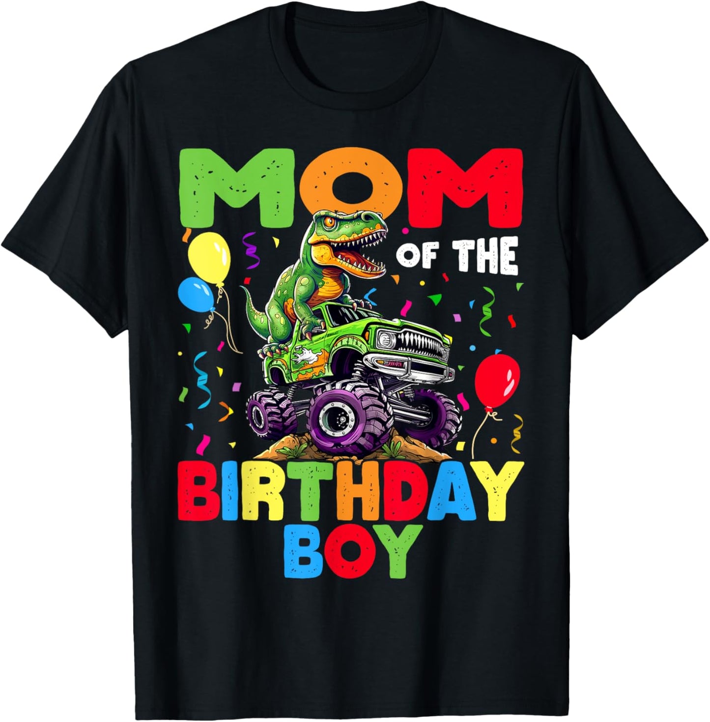 Mom Of The Birthday Boy Dinosaur T-Rex Monster Truck T-Shirt