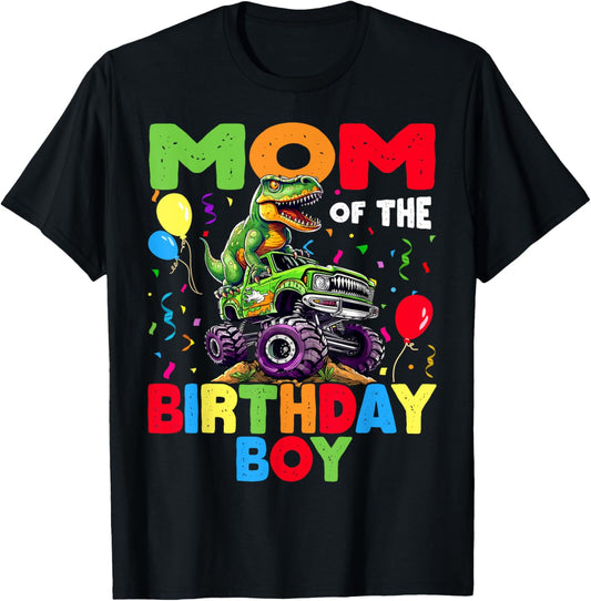 Mom Of The Birthday Boy Dinosaur T-Rex Monster Truck T-Shirt