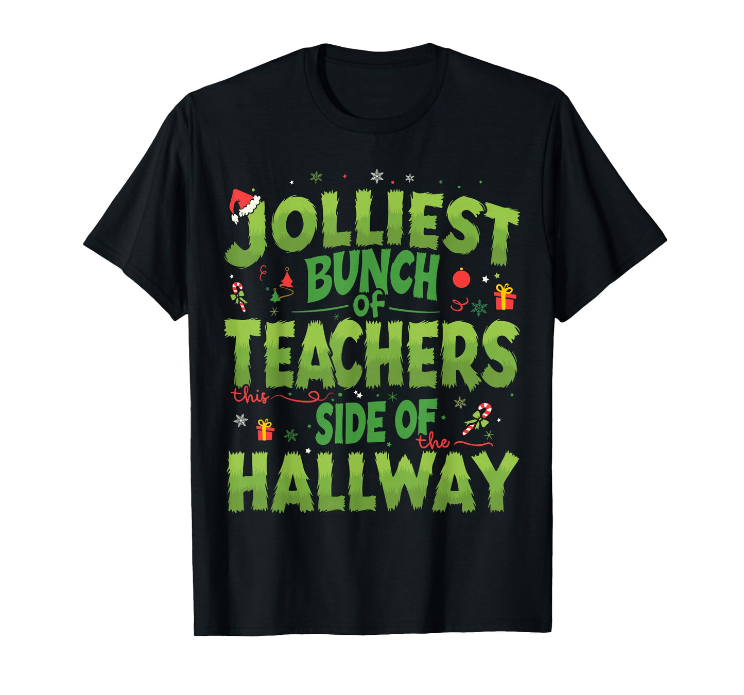 Jolliest Bunch Of Teachers This Side Of The Hallway Xmas Fun T-Shirt