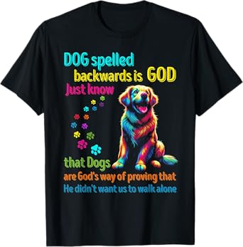 Dog Spelled Backwards Is God T-Shirt for Men Women