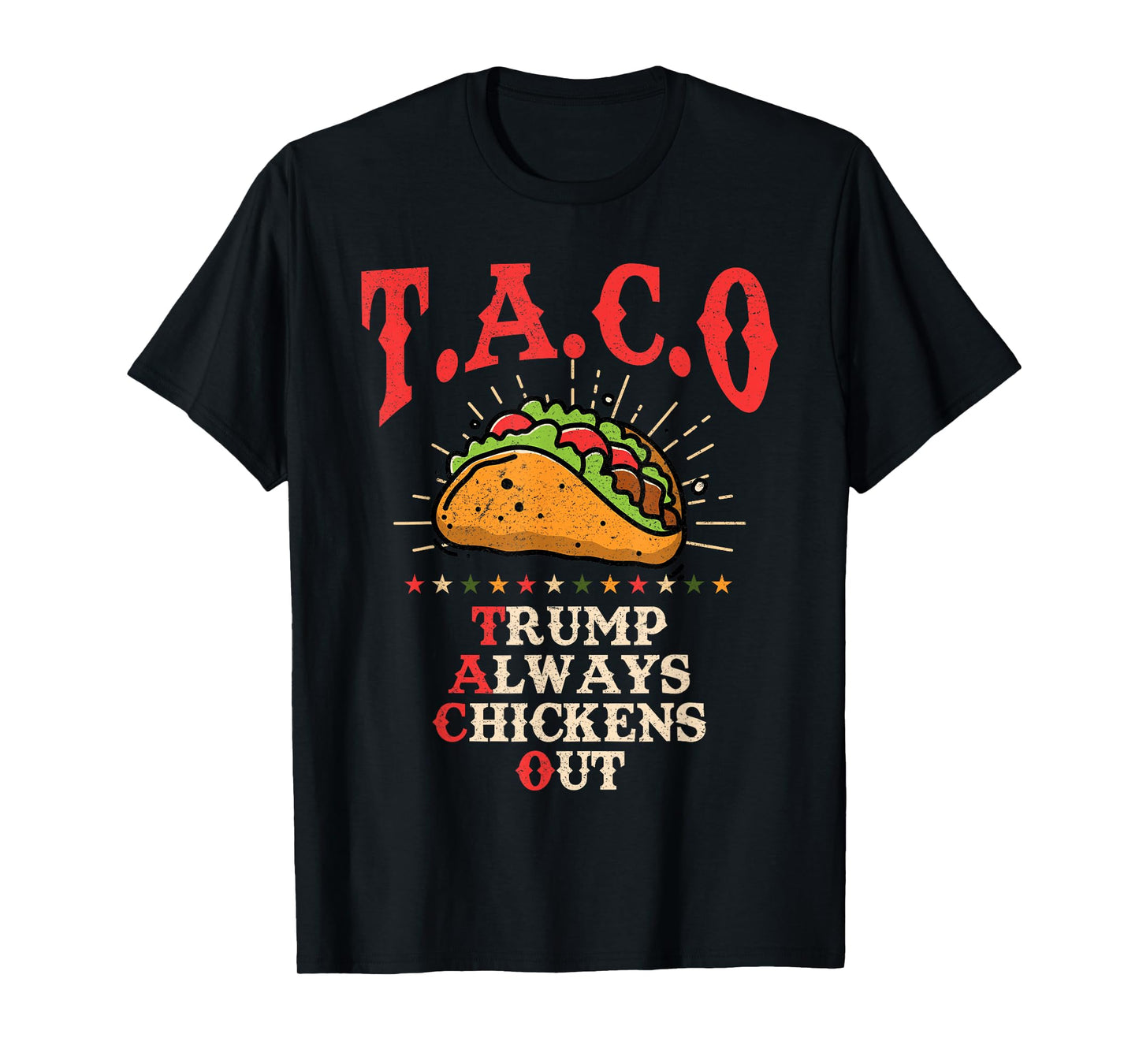 Fun Taco Theory Trumps Always Chicken Out Tacos T-Shirt