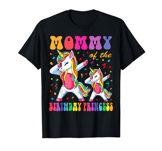 Mommy of the Birthday Princess Girl Dabbing Unicorn Family T-Shirt