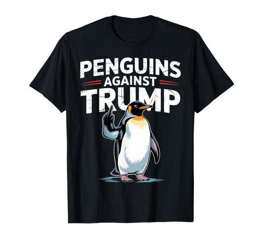 Penguin Flippers Up Resist Funny Penguins Against Trump T-Shirt