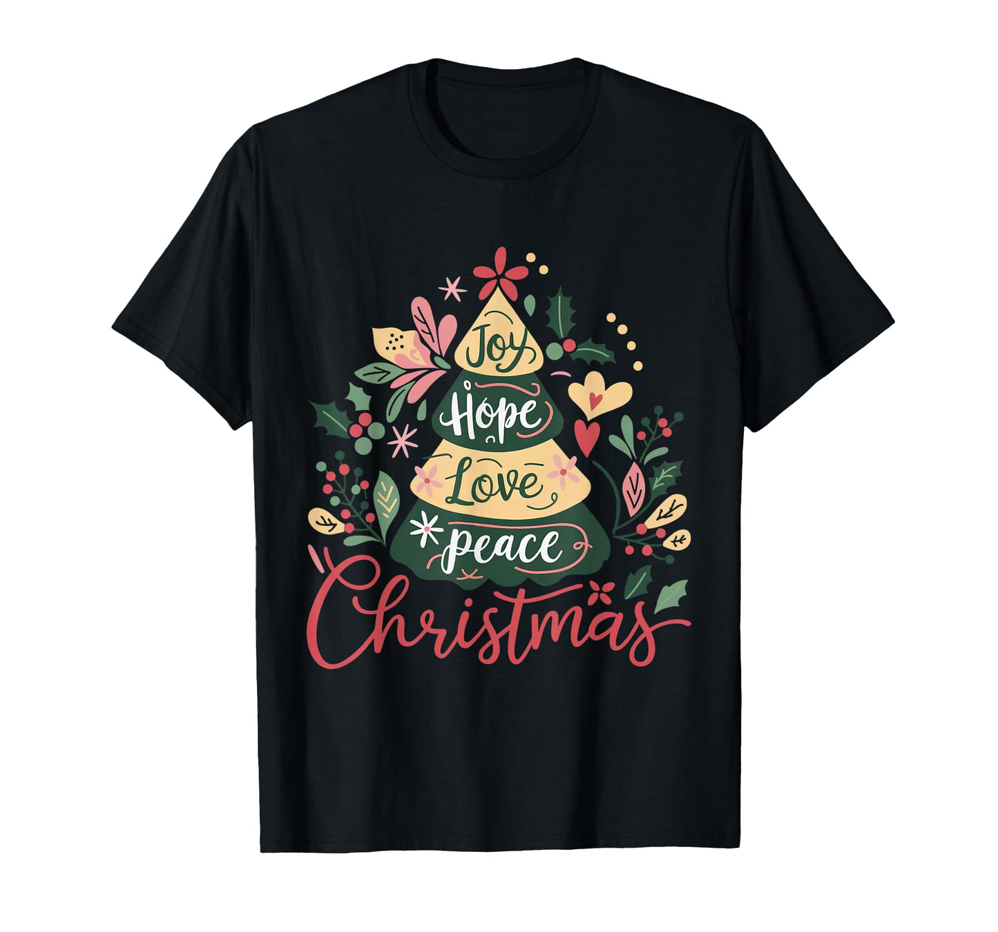 Joy Hope Love Peace Xmas Christmas T-Shirt