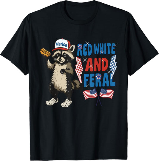 Red White And Feral Hot Dog Raccoon 4th Of July Trash Panda T-Shirt