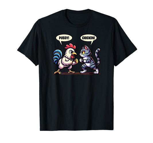 Pussy Chicken Cat and Chicken Smack Talk Funny T-Shirt