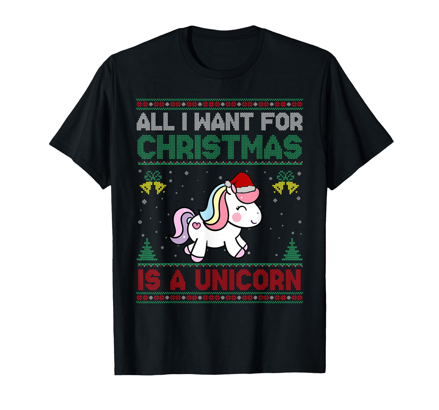 All I Want For Christmas Is A Unicorn Ugly Sweater T-Shirt