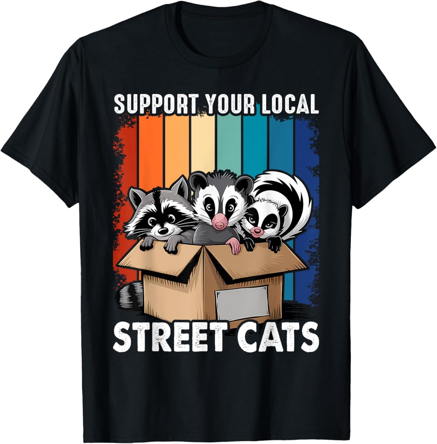 Support Local Street Cats! Raccon, Skunk T-Shirt