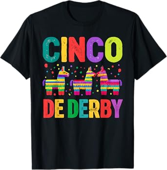 Cinco de Derby Shirt Funny Horse Racing Fiesta Tee T-Shirt